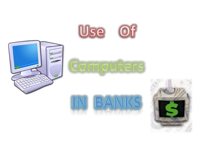 Computers in Banks