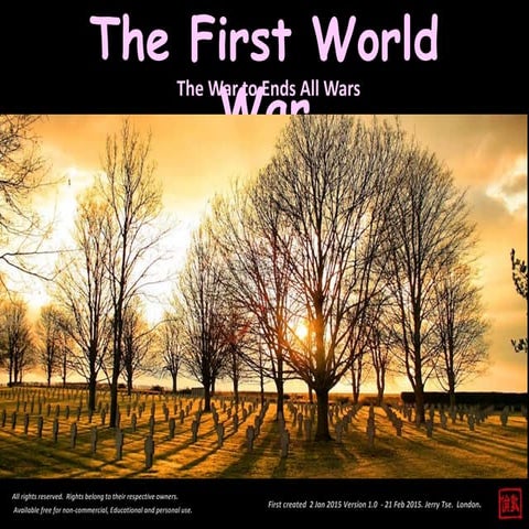The First World War - A War to End all Wars