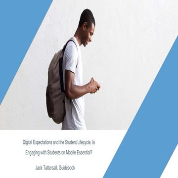 Digital expectations and the student lifecycle: is engaging with students on ...