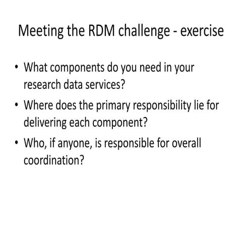 Meeting the RDM challenge - exercise - Jisc Digital Festival 2014