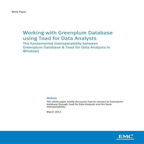 Whitepaper : Working with Greenplum Database using Toad for Data Analysts 