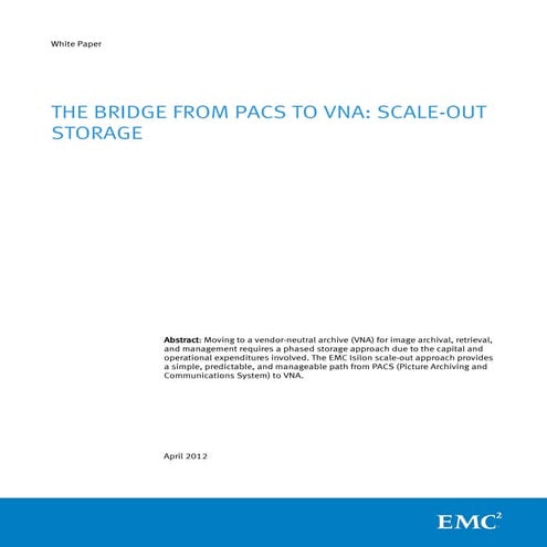Whitepaper : The Bridge From PACS to VNA: Scale Out Storage 