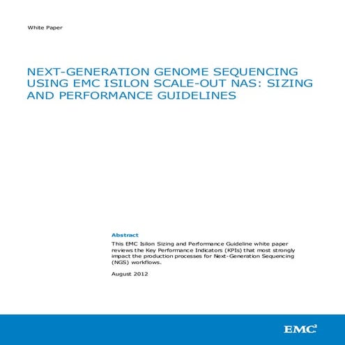 White Paper: Next-Generation Genome Sequencing Using EMC Isilon Scale-Out NAS...