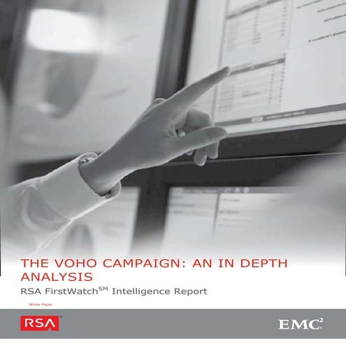 The VOHO Campaign: An In Depth Analysis