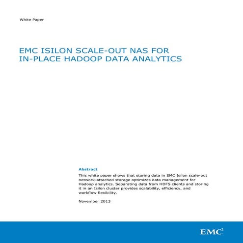 EMC Isilon Scale-Out NAS for In-Place Hadoop Data Analytics