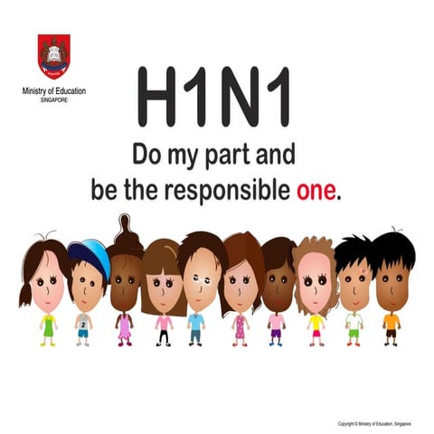 H1N1 - Do my part and be the responsible one