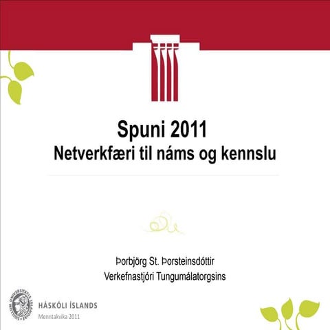 Spuni 2011 Netverkfæri til náms og kennslu