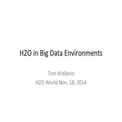 H2O Big Data Environments