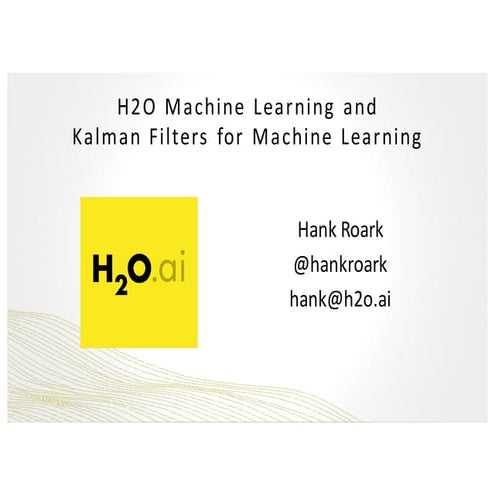 H2O Machine Learning and Kalman Filters for Machine Prognostics