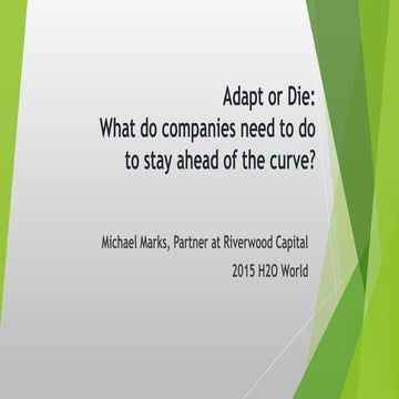 H2O World - What Do Companies Need to do to Stay Ahead - Michael Marks