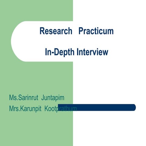 Seminar in  research  practicum ,in depth-interview