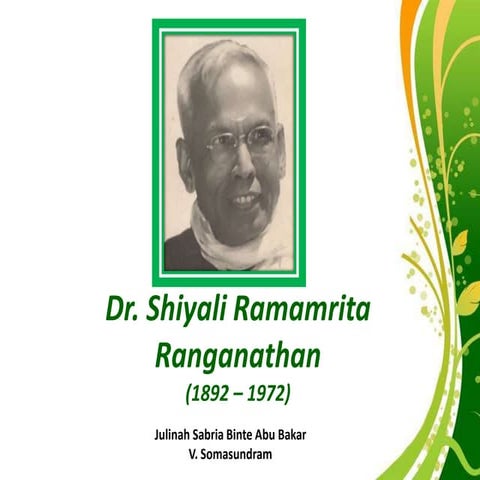 Dr. S. R. Ranganathan : a biographical presentation