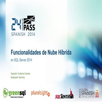 24HOP Espanol - Funcionalidades de Nube Hibrida en SQL Server 2014