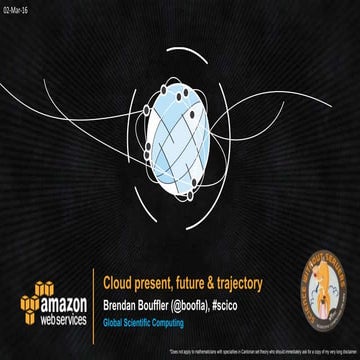 Cloud present, future and trajectory (Amazon Web Services) - JIsc Digifest 2016