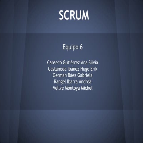 HA2NM50-EQ#6-PRESENTACIÓN SCRUM