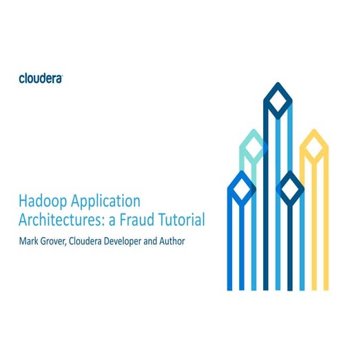 Fraud Detection with Hadoop