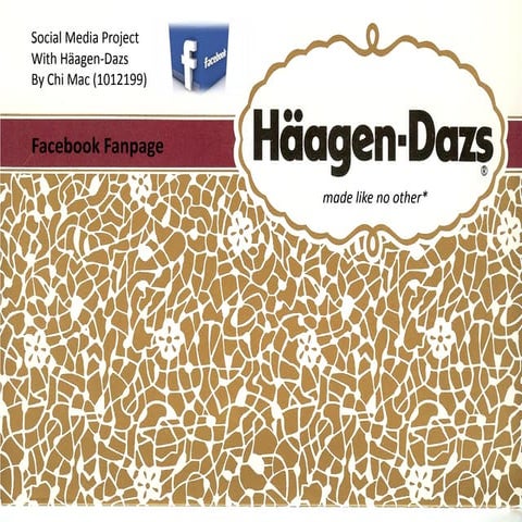 Haagen dazs social media project (Facebook)