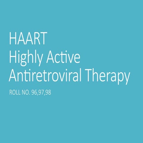 Comprehensive Overview of HAART in HIV Treatment and Management | PPTX