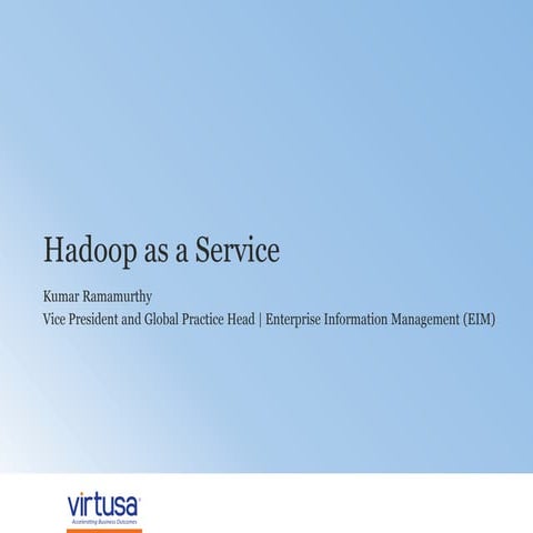 Why Hadoop as a Service?
