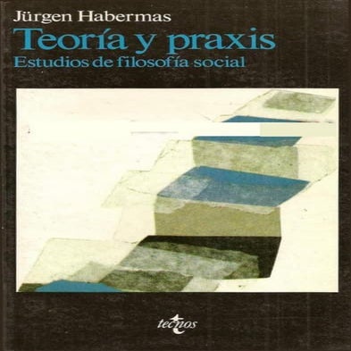 Habermas   teoria y praxis