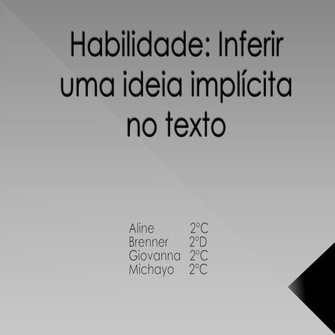 Habilidade: Inferir uma ideia implícita no texto | PPTX