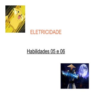 Habilidade 05 06_enem_fisica_eletri...