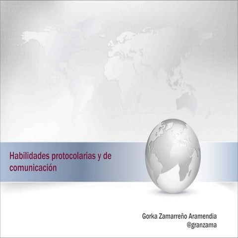 Habilidades protocolarias y de comunicación