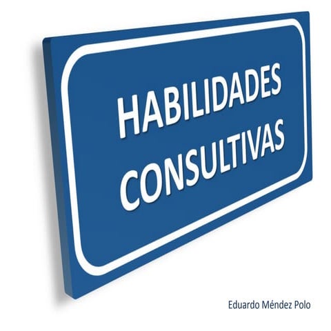 Habilidades Consultivas