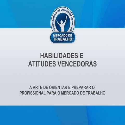 Habilidades e atitudes