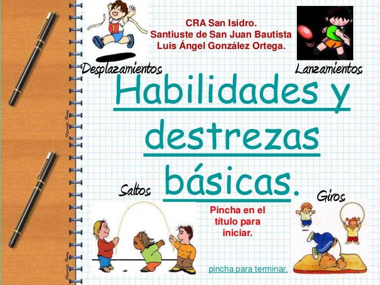 Habilidades y destrezas Habilidades y destrezas