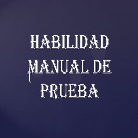 Habilidad manual de prueba
