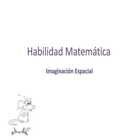Habilidad matemática. imaginación espacial