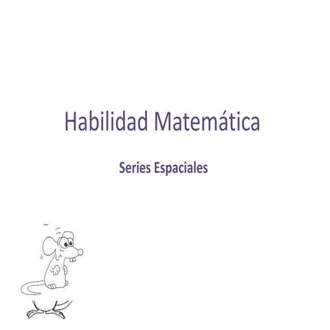 Habilidad matemática. series espaciales