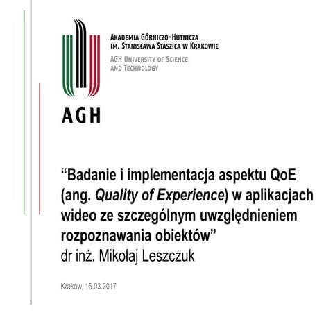 Badanie i implementacja aspektu QoE (ang. Quality of Experience) w aplikacjac...