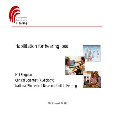 Habilitation for hearing loss