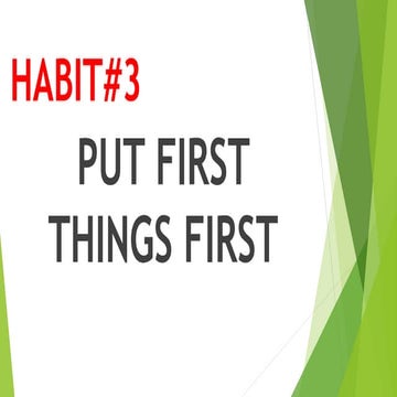 May 6 2018 - Sunday service - Habit#3 - Put First Things First | PPTX