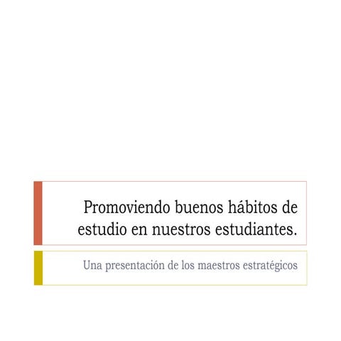 Promoviendo buenos hábitos de estudio en nuestros estudiantes