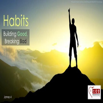 Habits: Building Good, Breaking Bad