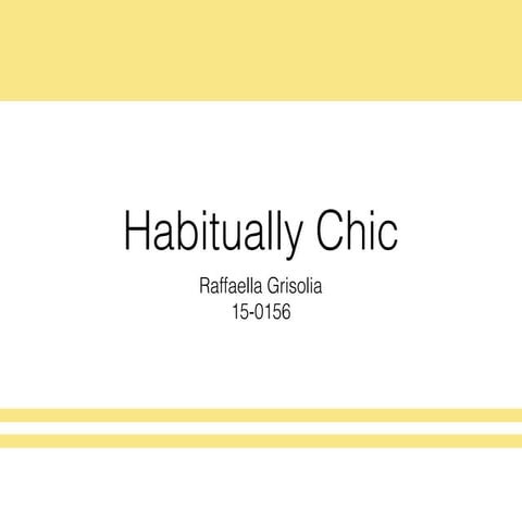Habitually chic
