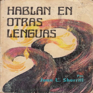 Hablan en otras lenguas - Juan Sherrill