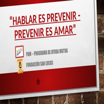HABLAR ES PREVENIR - PREVENIR ES AMAR.pptx