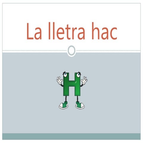 L'ortografia de la lletra hac