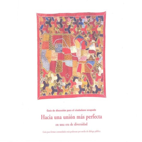 Hacia una unión más perfecta en una era de diversidad