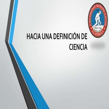 Hacia una definición de ciencia | PPTX