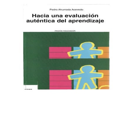 Hacia una evaluacion autentica ahumada