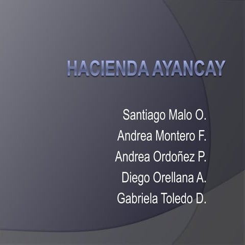 Hacienda Ayancay