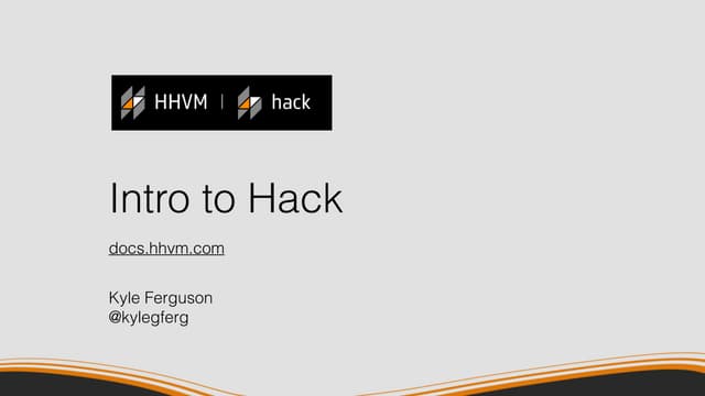 Intro to Hack Language