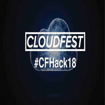CloudFest 2018 Hackathon Project Results Presentation - CFHack18