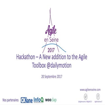 Hackathon a new addition to the agile toolbox @Dailymotion - Ilaria Fazio, Ma...
