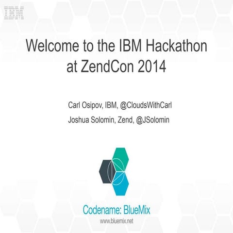 IBM  Hackathon@ZendCon 2014